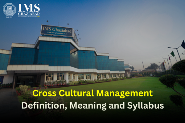 Cross Cultural Management - Definition, Meaning and Syllabus